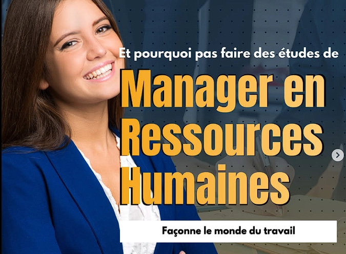 Et pourquoi pas faire des études de ... Manager en Ressources Humaines ? 🚀